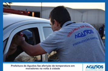 Prefeitura faz aferição de temperatura em moradores de Agudos na volta à cidade