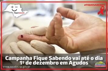 Campanha Fique Sabendo vai até o dia 1º de dezembro em Agudos