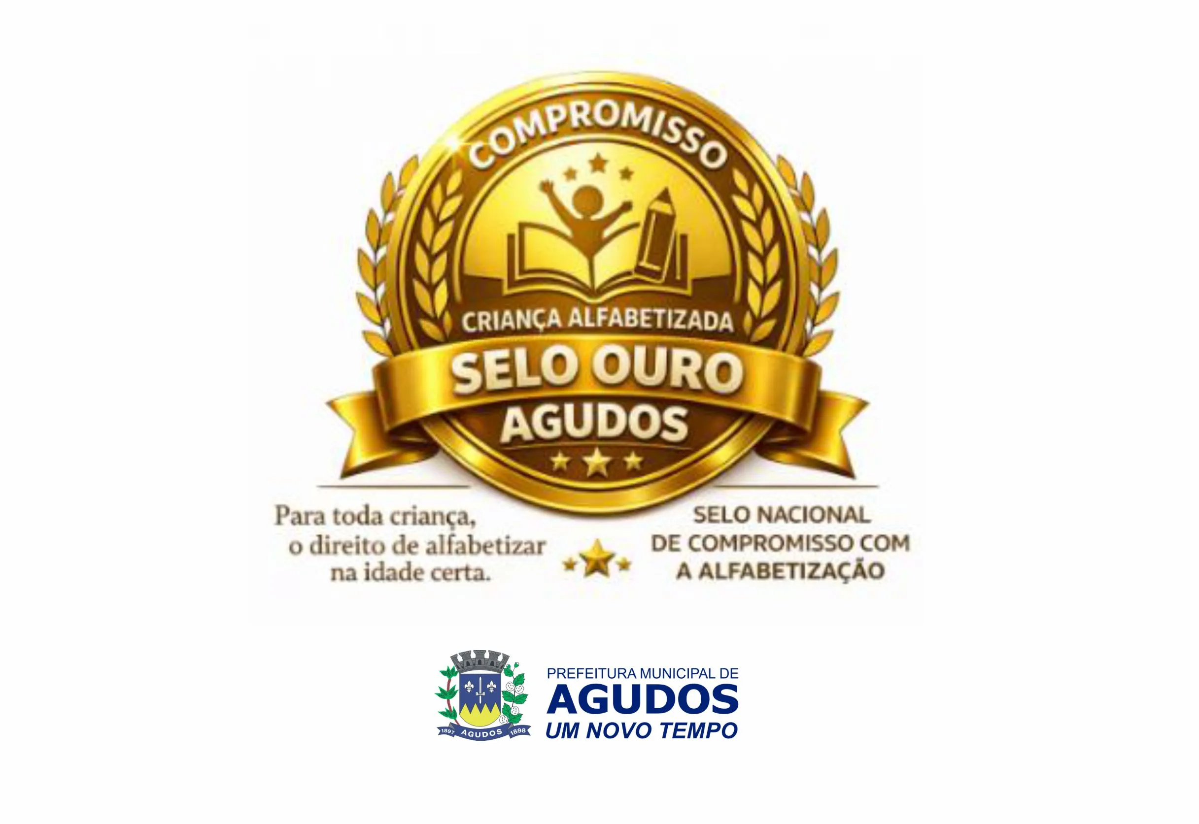 AGUDOS CONQUISTA SELO OURO DO COMPROMISSO NACIONAL CRIANÇA ALFABETIZADA